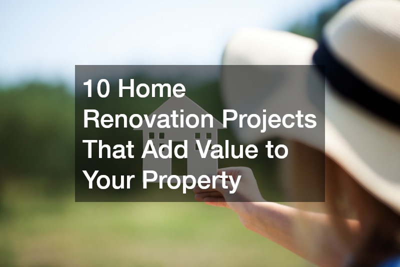 10 Home Renovation Projects That Add Value to Your Property